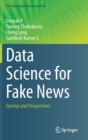 Image for Data Science for Fake News : Surveys and Perspectives