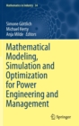 Image for Mathematical Modeling, Simulation and Optimization for Power Engineering and Management