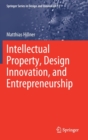 Image for Intellectual Property, Design Innovation, and Entrepreneurship