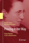 Image for Proving it her way  : Emmy Noether, a life in mathematics