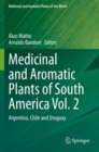 Image for Medicinal and aromatic plants of South AmericaVolume 2,: Argentina, Chile and Uruguay