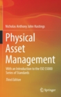 Image for Physical Asset Management : With an Introduction to the ISO 55000 Series of Standards