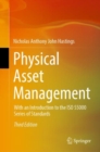 Image for Physical Asset Management: With an Introduction to the ISO 55000 Series of Standards