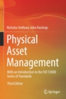 Image for Physical asset management  : with an introduction to the ISO 55000 series of standards