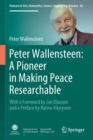 Image for Peter Wallensteen: A Pioneer in Making Peace Researchable