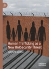 Image for Human Trafficking as a New (In)security Threat