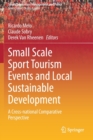 Image for Small scale sport tourism events and local sustainable development  : a cross-national comparative perspective