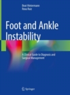 Image for Foot and Ankle Instability : A Clinical Guide to Diagnosis and Surgical Management