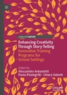 Image for Enhancing creativity through story-telling  : innovative training programs for school settings