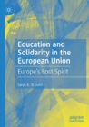 Image for Education and solidarity in the European Union  : Europe&#39;s lost spirit