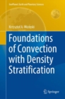 Image for Foundations of Convection with Density Stratification