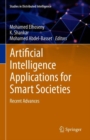 Image for Artificial Intelligence Applications for Smart Societies : Recent Advances