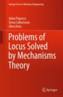 Image for Problems of Locus Solved by Mechanisms Theory