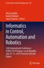 Image for Informatics in Control, Automation and Robotics: 16th International Conference, ICINCO 2019 Prague, Czech Republic, July 29-31, 2019, Revised Selected Papers