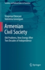 Image for Armenian Civil Society: Old Problems, New Energy After Two Decades of Independence