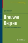 Image for Brouwer Degree : The Core of Nonlinear Analysis
