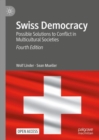 Image for Swiss democracy  : possible solutions to conflict in multicultural societies