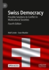 Image for Swiss democracy: possible solutions to conflict in multicultural societies.