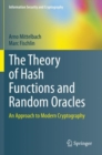 Image for The Theory of Hash Functions and Random Oracles