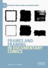 Image for Frames and Framing in Documentary Comics