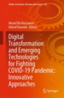 Image for Digital Transformation and Emerging Technologies for Fighting COVID-19 Pandemic: Innovative Approaches