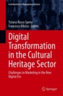 Image for Digital Transformation in the Cultural Heritage Sector: Challenges to Marketing in the New Digital Era