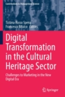 Image for Digital transformation in the cultural heritage sector  : challenges to marketing in the new digital era