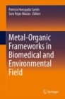 Image for Metal-Organic Frameworks in Biomedical and Environmental Field