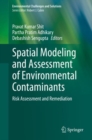Image for Spatial Modeling and Assessment of Environmental Contaminants : Risk Assessment and Remediation