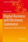 Image for Digital Business and Electronic Commerce: Strategy, Business Models and Technology