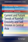 Image for Current and Future Trends of Rainfall Erosivity and Soil Erosion in Central Asia