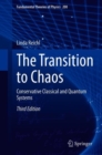 Image for The Transition to Chaos: Conservative Classical and Quantum Systems