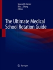 Image for The Ultimate Medical School Rotation Guide