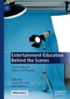 Image for Entertainment-education behind the scenes: case studies for theory and practice