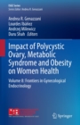 Image for Impact of Polycystic Ovary, Metabolic Syndrome and Obesity on Women Health: Volume 8: Frontiers in Gynecological Endocrinology