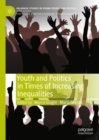 Image for Youth and politics in times of increasing inequalities