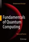 Image for Fundamentals of Quantum Computing: Theory and Practice
