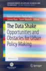 Image for The Data Shake : Opportunities and Obstacles for Urban Policy Making