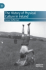 Image for The history of physical culture in Ireland