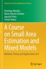 Image for A course on small area estimation and mixed models  : methods, theory and applications in R
