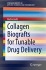 Image for Collagen Biografts for Tunable Drug Delivery