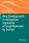 Image for New developments in adsorption/separation of small molecules by zeolites