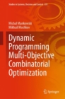 Image for Dynamic Programming Multi-Objective Combinatorial Optimization