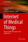 Image for Internet of Medical Things : Remote Healthcare Systems and Applications