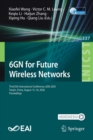 Image for 6GN for future wireless networks  : Third EAI International Conference, 6GN 2020, Tianjin, China, August 15-16 2020, proceedings