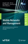 Image for Mobile Networks and Management : 10th EAI International Conference, MONAMI 2020, Chiba, Japan, November 10–12, 2020, Proceedings