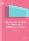 Image for Migration and the crisis of democracy in contemporary Europe