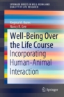Image for Well-Being Over the Life Course: Incorporating Human-Animal Interaction