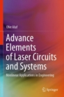 Image for Advance elements of laser circuits and systems  : nonlinear applications in engineering