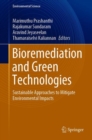 Image for Bioremediation and Green Technologies : Sustainable Approaches to Mitigate Environmental Impacts